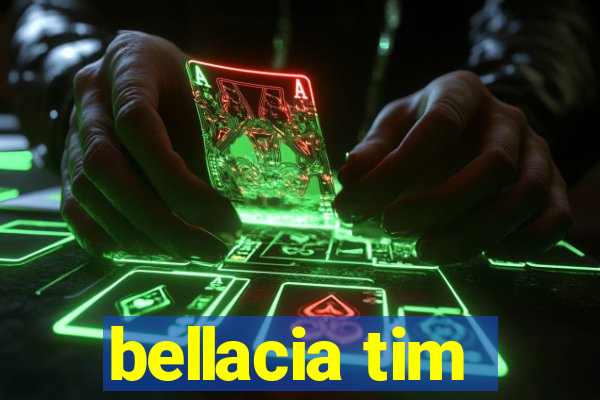 bellacia tim